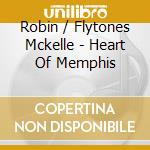 Robin / Flytones Mckelle - Heart Of Memphis cd