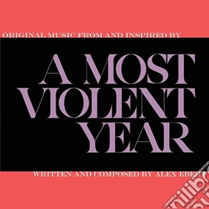 (LP Vinile) Alex Abert - A Most Violent Year lp vinile di Alex Ebert