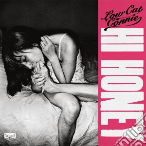 Low Cut Connie - Hi Honey cd musicale di Low Cut Connie