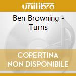 Ben Browning - Turns cd