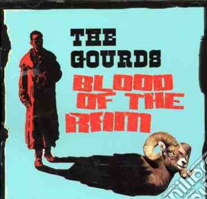 Gourds (The) - Blood Of The Ram cd musicale di Gourds