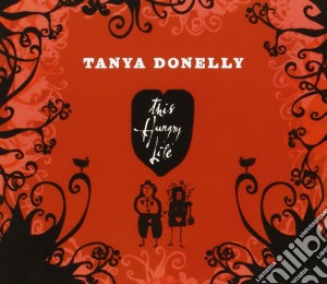 Tanya Donelly - This Hungry Life cd musicale di Tanya Donelly