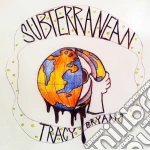 (LP Vinile) Tracy Bryant - Subterranean (Coloured Edition) vinile