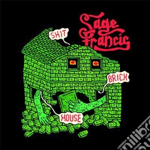 (LP Vinile) Sage Francis - Shit Brick House lp vinile di Francis Sage