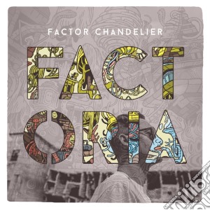 Factor Chandelier - Factoria cd musicale di Chandelier Factor