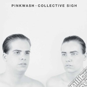 Pinkwash - Collective Sigh cd musicale di Pinkwash