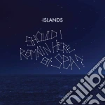 (LP Vinile) Islands - Should I Remain Here, At Sea? vinile