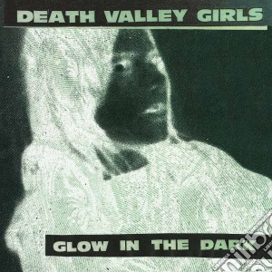 (LP Vinile) Death Valley Girls - Glow In The Dark lp vinile di Death Valley Girls