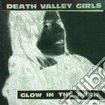 (LP Vinile) Death Valley Girls - Glow In The Dark vinile