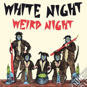 (LP Vinile) White Night - Weird Night (Coloured Edition) lp vinile di Night White