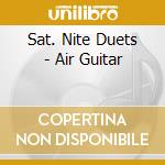 Sat. Nite Duets - Air Guitar