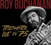 Roy Buchanan - Telemaster Live In '75 cd