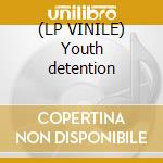 (LP VINILE) Youth detention cd