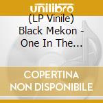 (LP Vinile) Black Mekon - One In The Hate lp vinile di Mekon Black