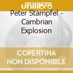 Peter Stampfel - Cambrian Explosion cd musicale di Peter Stampfel