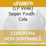 (LP Vinile) Sagan Youth - Cela lp vinile di Sagan Youth