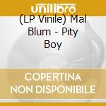 (LP Vinile) Mal Blum - Pity Boy lp vinile