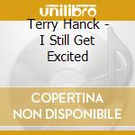Terry Hanck - I Still Get Excited cd