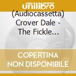 (Audiocassetta) Crover Dale - The Fickle Finger Of Fate cd