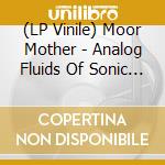 (LP Vinile) Moor Mother - Analog Fluids Of Sonic Black Holes Gray lp vinile