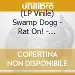 (LP Vinile) Swamp Dogg - Rat On! - Multicolour Edition lp vinile