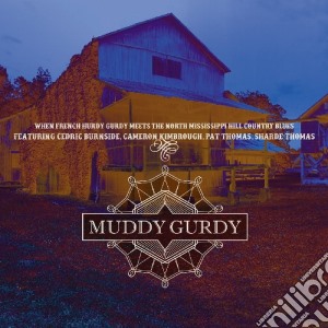 Muddy Gurdy - Muddy Gurdy cd musicale di Muddy Gurdy