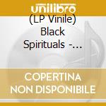 (LP Vinile) Black Spirituals - Black Access / Black Axes lp vinile di Black Spirituals