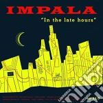 (LP Vinile) Impala - In The Late Hours vinile
