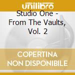 Studio One - From The Vaults, Vol. 2 cd