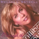 Melani L. Skybell - Through The Years cd
