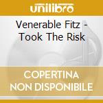 Venerable Fitz - Took The Risk cd