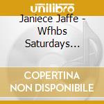 Janiece Jaffe - Wfhbs Saturdays Child