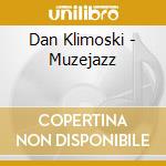 Dan Klimoski - Muzejazz cd
