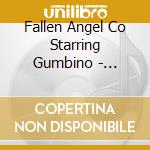 Fallen Angel Co Starring Gumbino - Playalistic