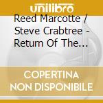 Reed Marcotte / Steve Crabtree - Return Of The Dinosaur cd