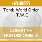 Tomb World Order - T.W.O cd