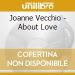 Joanne Vecchio - About Love cd musicale di Joanne Vecchio