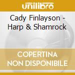 Cady Finlayson - Harp & Shamrock cd