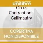 Circus Contraption - Gallimaufry cd