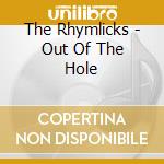 The Rhymlicks - Out Of The Hole cd