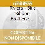 Riviera - Blue Ribbon Brothers: American Music Ep cd musicale di Riviera