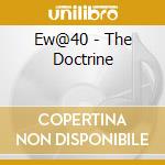 Ew@40 - The Doctrine cd