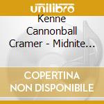 Kenne Cannonball Cramer - Midnite Ride cd