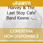 Harvey & The Last Stop Cafe' Band Keene - Happy Fathers Day cd