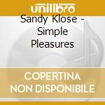 Sandy Klose - Simple Pleasures cd