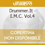 Drummer.It - I.M.C. Vol.4 cd