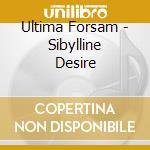 Ultima Forsam - Sibylline Desire cd