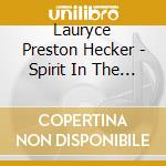 Lauryce Preston Hecker - Spirit In The Wind cd