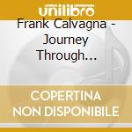 Frank Calvagna - Journey Through Castolon cd musicale di Frank Calvagna