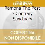 Ramona The Pest - Contrary Sanctuary cd